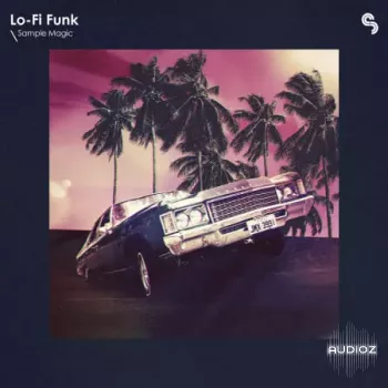 Sample Magic Lo-Fi Funk WAV MiDi Serum Astra-FANTASTiC screenshot