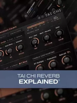Groove3 Tai Chi Reverb Explained TUTORiAL screenshot