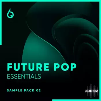 Freshly Squeezed Samples Future Pop Essentials Volume 2 WAV XFER RECORDS SERUM -FANTASTiC screenshot