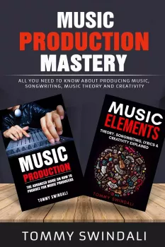 Tommy Swindali Music Production Mastery PDF EPUB MOBI screenshot