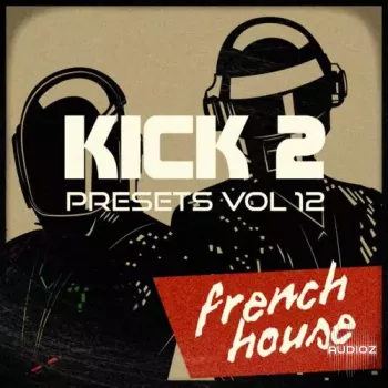 Sonic Academy French House Vol 12 Kick 2 Presets screenshot