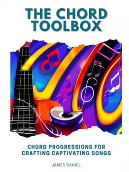 James Daniel The Chord Toolbox Chord Progressions For Crafting Captivating Songs PDF EPUB MOBI screenshot