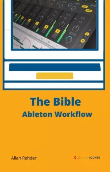 Allan Rehder The Bible Ableton Workflow PDF EPUB screenshot
