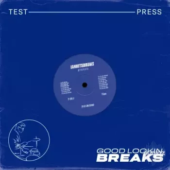 Test Press ianhitsdrums Good Looking Breaks WAV screenshot