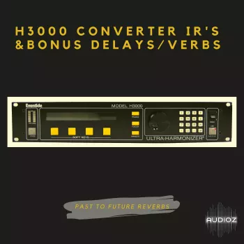 PastToFutureReverbs Eventide H3000 Converter IR's + Bonus Delays & Reverbs! Impulse Responses (IRs) WAV screenshot