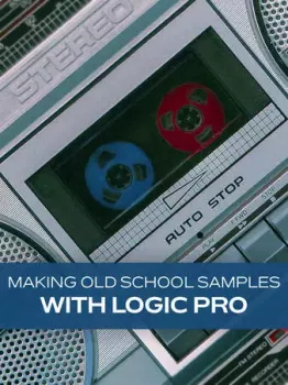 Groove3 Making Old School Samples with Logic Pro TUTORiAL screenshot