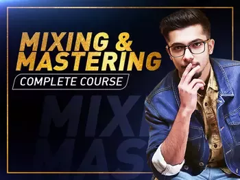 Complete Package Mixing & Mastering Course Mix With Vasudev [Indian] screenshot