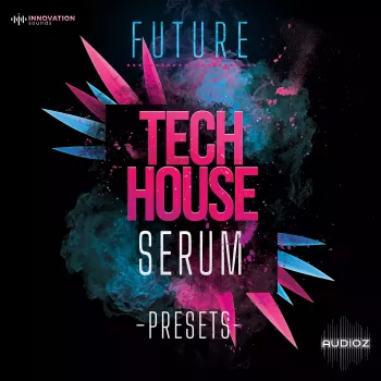 Innovation Sounds Future Tech House Serum Presets FXP-GTA