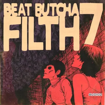 Beat Butcha Filth Vol. 7 Drum Kit WAV-FANTASTiC