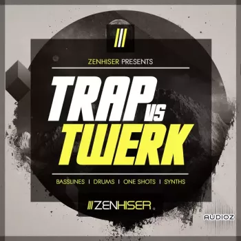 Zenhiser Trap Vs Twerk WAV screenshot