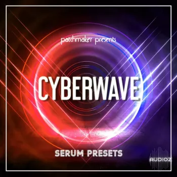 Patchmaker Cyberwave for Serum-FANTASTiC screenshot