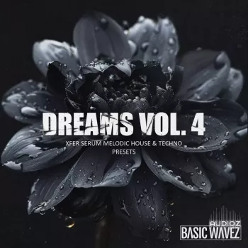 Basic Wavez Dreams Vol.4 Melodic House and Techno Presets for Serum (Platinum) WAV MiDi XFER RECORDS SERUM screenshot