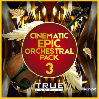 True Samples Epic Cinematic Orchestral Pack 3 WAV MiDi-FANTASTiC screenshot
