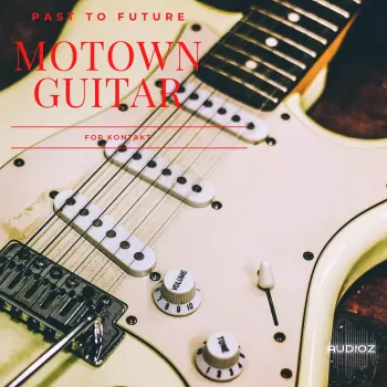 PastToFutureReverbs Motown Guitars KONTAKT screenshot