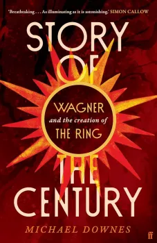 Story of the Century: Wagner and the creation of The Ring screenshot