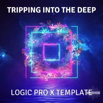 Ushuaia Music Tripping Into The Deep Logic Pro X Progressive Template-FANTASTiC screenshot