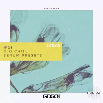 GOGOi Slo Chill (Serum presets) screenshot