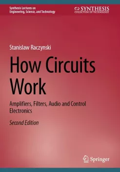 How Circuits Work: Amplifiers, Filters, Audio and Control Electronics 2nd Edition screenshot