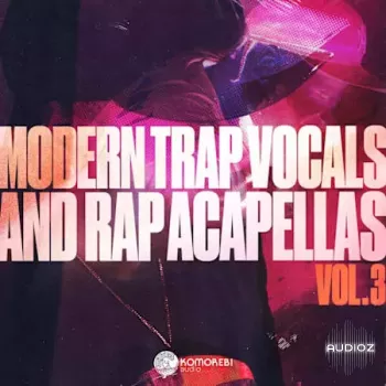Komorebi Audio Modern Trap Vocals and Rap Acapellas Vol. 3 WAV-FANTASTiC screenshot