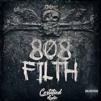 Certified Audio 808 Filth WAV-FANTASTiC screenshot