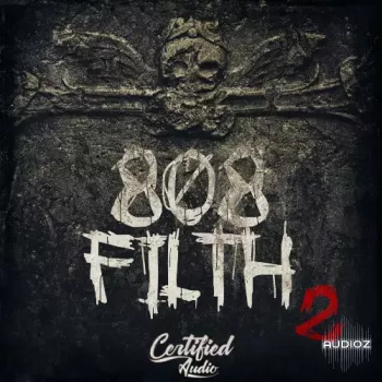 Certified Audio 808 Filth VOL.2 WAV-FANTASTiC screenshot