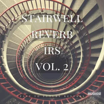 PastToFutureReverbs Stairwell Reverb Vol 2! Impulse Responses (IRs) WAV screenshot