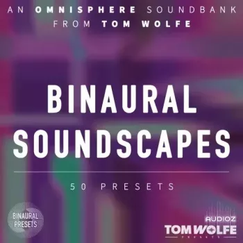 REQ: Tom Wolfe Binaural Soundscapes for Omnisphere screenshot