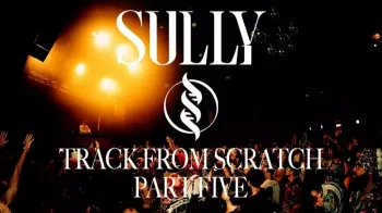 Sully Track From Scratch Part 5 Vocals + More EFX TUTORiAL-FANTASTiC screenshot
