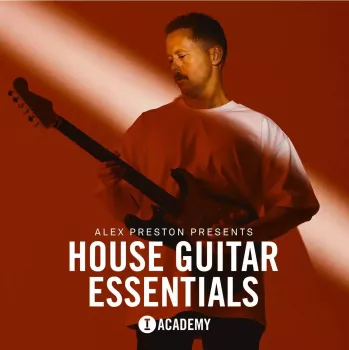 Toolroom Alex Preston Presents House Guitar Essentials WAV-FANTASTiC screenshot
