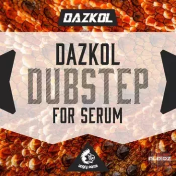 REQ: Angry Parrot DAZKOL Dubstep For Serum screenshot