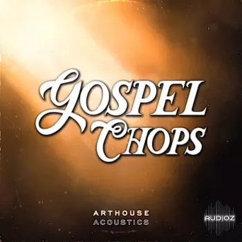 Arthouse Acoustics Gospel Chops WAV-FANTASTiC screenshot