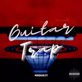 Monohamlett Guitar Trap WAV-FANTASTiC screenshot