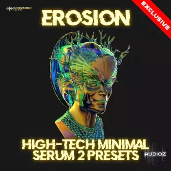 Innovation Sounds Erosion High-Tech Minimal Serum 2 Presets SERUM 2 PRESETS-GTA screenshot