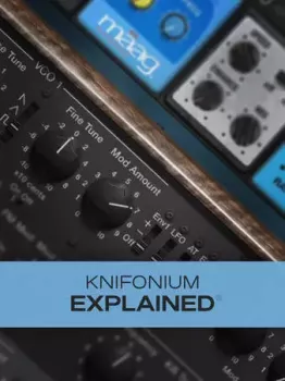Groove3 Knifonium Explained TUTORiAL-HiDERA screenshot