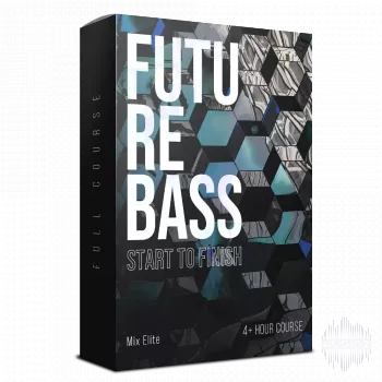 Mix Elite Future Bass and Remixes from Start to Finish Course TUTORiAL screenshot