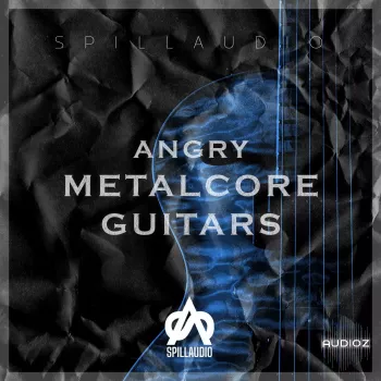 Spillaudio Angry Metalcore Guitars WAV-FANTASTiC screenshot
