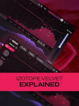 Groove3 iZotope Velvet Explained TUTORiAL-HiDERA screenshot