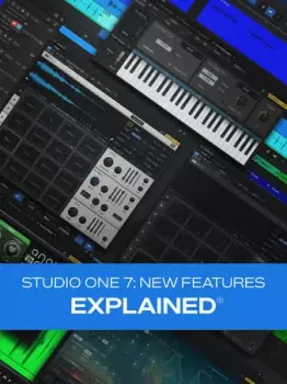 Groove3 Studio One 7: New Features Explained v2025.06 TUTORiAL-HiDERA screenshot
