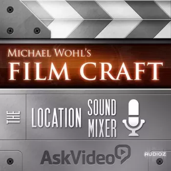 REQ: Ask.Video Film Craft 107 The Location Sound Mixer screenshot