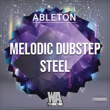 REQ: W. A. Production Melodic Dubstep Steel screenshot