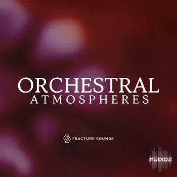 REQ: Fracture Sounds Orchestral Atmospheres Kontakt screenshot